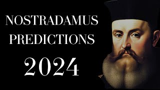 Nostradamus  Shocking Revelations Cryptic Prophecies for 2024 [upl. by Osterhus]