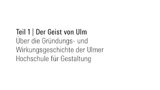 Zeitzeugengespräche Otl Aicher und die HfG Ulm Teil 1 [upl. by Lenny]