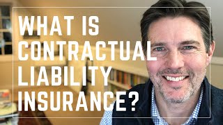 What is Contractual Liability Insurance [upl. by Ahsinauj]