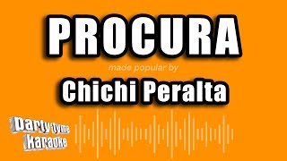 Chichi Peralta  Procura Versión Karaoke [upl. by Alberta]