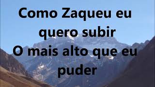 Como zaqueu eu quero subir o mais alto [upl. by Behlau]