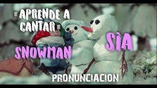 Sia  Snowman Pronunciación PP [upl. by Kironde]