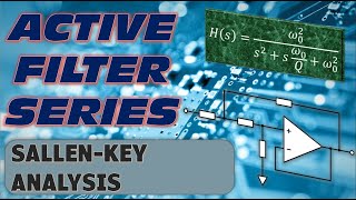 SallenKey Filter Analysis [upl. by Bret509]