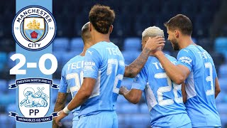 HIGHLIGHTS  Man City 20 Preston  Preseason friendly 2122 [upl. by Yadroc]