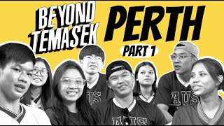 Beyond Temasek  Destination Perth  Episode 1 [upl. by Venterea730]