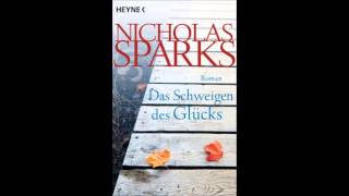 Nicholas Sparks Das Schweigen des Glücks Hörbuch Kapitel 20 [upl. by Willem]