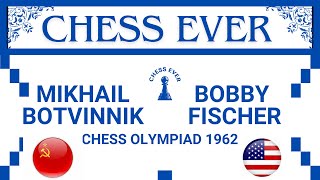 GM Mikhail Botvinnik vs GM Bobby Fischer Chess Olympiad Varna Bulgaria 1962 [upl. by Buseck274]