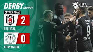 Beşiktaş 20 Konyaspor MAÇ ÖZETİ Ziraat Türkiye Kupası Çeyrek Final   28022024 [upl. by Sexton539]