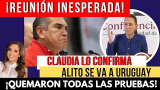 ¡ANUNCIO INESPERADO CLAUDIA LO CONFIRMA TODO Quemaron las PRUEBAS Alito se VA A URUGUAY [upl. by Yoshio15]