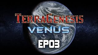 TerraGenesis  Venus  Expert DifficultyBiosphere  EP03 [upl. by Ettenan275]