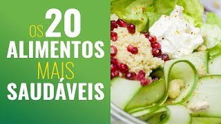 OS 20 ALIMENTOS MAIS SAUDÁVEIS [upl. by Luahs637]