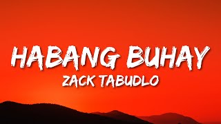 Zack Tabudlo  Habang Buhay Lyrics [upl. by Vale]