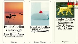 Der Wanderer  Elf Minuten  Handbuch des Kriegers des Lichts von Paulo Coelho  Hörbuch Komplett [upl. by Eecyal33]