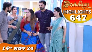 Ilakkiya Serial  EP 647 Highlights  14th Nov 2024  Shambhavy  Nandan  Sushma Nair [upl. by Benoit677]