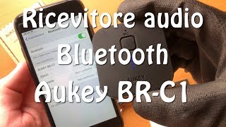 Ricevitore audio Bluetooth  Aukey BR C1  Recensione [upl. by Yer]