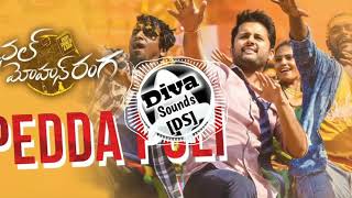 Pedda Puli  Chal Mohan Ranga Vs Original Pedda Puli  Song Remix  Diva Sounds DS [upl. by Cherise217]