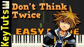 Don’t Think Twice from Kingdom Hearts  Easy Mode Piano Tutorial Synthesia [upl. by Ranilopa]