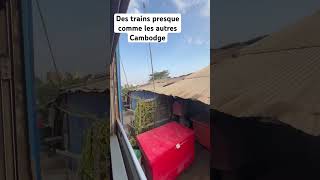 Des trains pas comme les autres Cambodge train cambodge transport voyage decouvrirlecambodge [upl. by Liam]