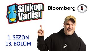 SİLİKON VADİSİ  13 BÖLÜM  BLOOMBERG HT 1 SEZON [upl. by Owain]