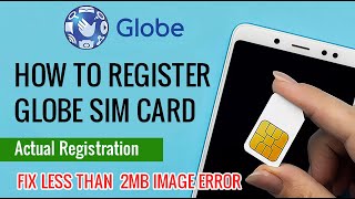 REGISTER GLOBE TM SIM FIX LESS THAN 2MB IMAGE ERROR [upl. by Katerina]