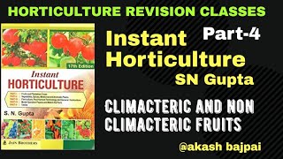 Climacteric and Non Climacteric fruits Instant Horticulture SN Gupta Part4by akash bajpai [upl. by Ellehctim]