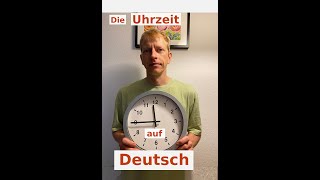 Die Uhrzeit auf Deutsch sagen deutschlernen germanlanguage deutsch [upl. by Ruskin]