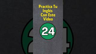 Practica Tu Inglés 24 [upl. by Kyre]