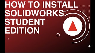 How to Download amp Install Solidworks Student Edition [upl. by Yeargain]