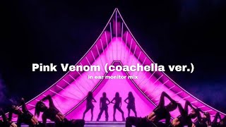 BLACKPINK  Pink Venom coachella ver  in ear monitor mix  Use Headphones [upl. by Sheryl435]