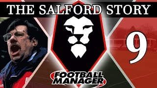 The Salford Story  Part 9  442  Football Manager 2016 [upl. by Ydasahc215]