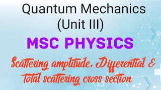 scattering amplitude Differential amp total scattering cross section physics quantumphysics [upl. by Llertnad]