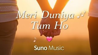 Meri Duniya Tum Ho  Heartfelt Love Song  Suno Music [upl. by Atinrahs476]