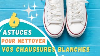 6 astuces pour nettoyer vos chaussures blanches [upl. by Witty]