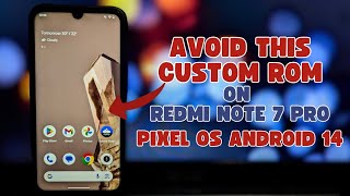 Pixel OS on Redmi Note 7 Pro Battery Drain Overheating and More [upl. by Anaeerb]