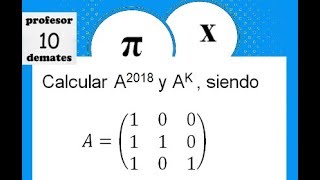 Potencia de matrices por induccion matriz enesima  elevadas a un número alto  2 bachillerato [upl. by Inohtna]