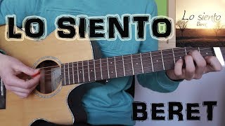 Cómo tocar quotLo Sientoquot Beret en Guitarra TUTORIAL FÁCIL [upl. by Innob]