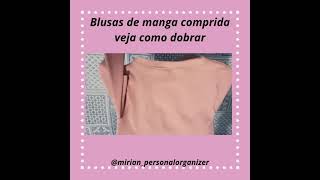 Blusas de Manga Comprida  Como Dobrar [upl. by Sirk]