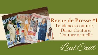 Revue de Presse 1  Tendances couture Special Symplicity  Diana Couture Couture actuelle [upl. by Ennovihs]