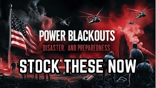 12 Essential Preparations for the Imminent Blackouts You Cant Ignore [upl. by Brubaker788]