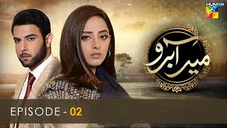 Meer Abru  Episode 02  HUM TV Drama [upl. by Repip]