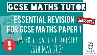 Practice Booklet for GCSE Maths Paper 1 Thursday 16th May 2024  Crossover  Edexcel AQA [upl. by Hakim]