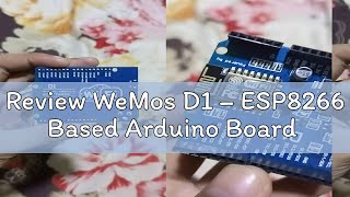 Review WeMos D1 – ESP8266 Based Arduino Board [upl. by Torhert]