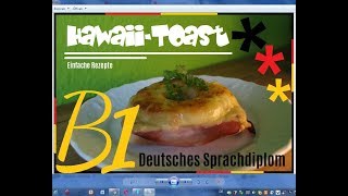 Wir machen HawaiiToast  Niveaustufe B1 [upl. by Leitao]