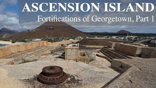 Fortifications of Ascension Island Part 1 [upl. by Hafler542]