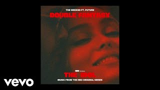 The Weeknd ft Future  Double Fantasy Official Audio [upl. by Meingolda]