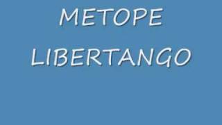 Metope  Libertango [upl. by Colline387]