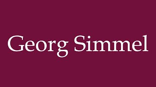 How to Pronounce Georg Simmel Correctly in German [upl. by Harrat]