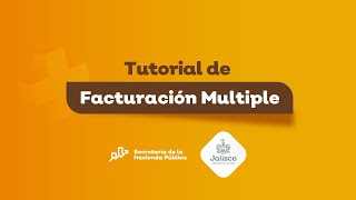 Tutorial de facturación múltiple  Secretaría de Hacienda Pública Jalisco [upl. by Shornick]