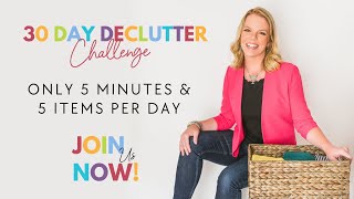 How to Declutter your ENTIRE Home in 30 Days [upl. by Arval465]