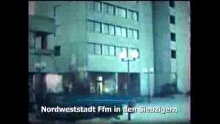 KühkopffilmZeitreise zum FH Studentenwohnheim in die NordweststadtNordwestzentrum Frankfurt 1979 [upl. by Jen]